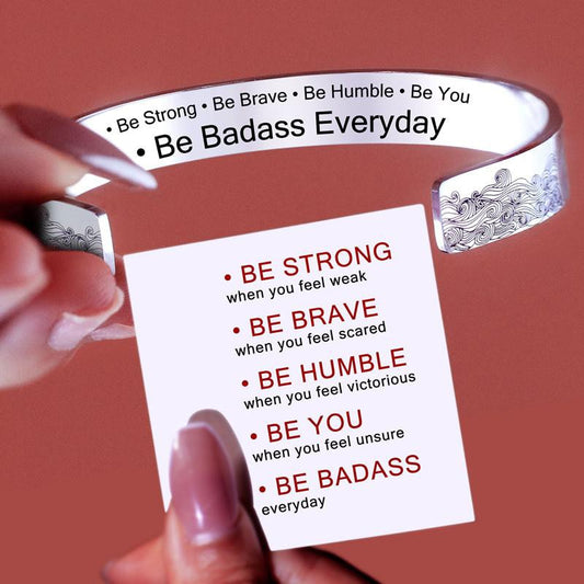 "Be Badass Bracelet: Inspirational Mantra Cuff Bangle for Women - Perfect College Graduation Gift for Her"